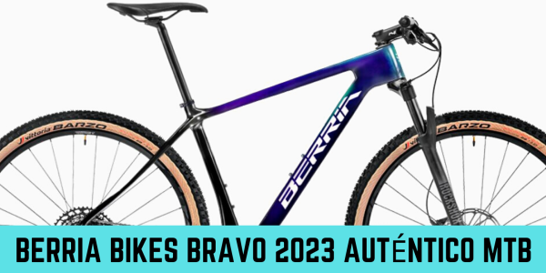 Berria Bikes Bravo 2023. Compite con elegancia