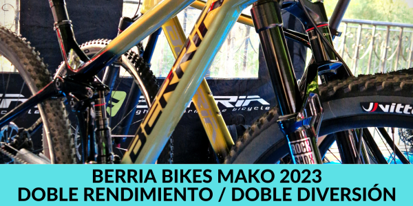 Berria Bikes Mako 2023. Doble Rendimiento, Doble diversión.